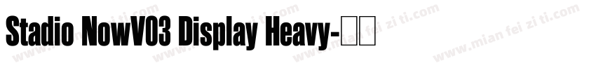 Stadio NowV03 Display Heavy字体转换